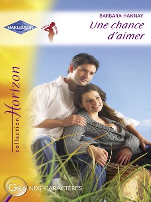 cover image of Une chance d'aimer (Harlequin Horizon)